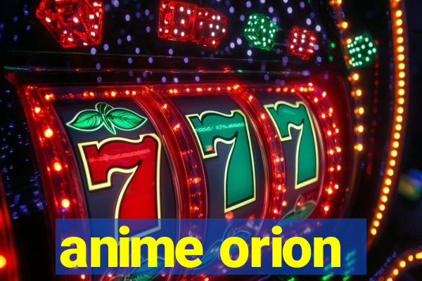 anime orion